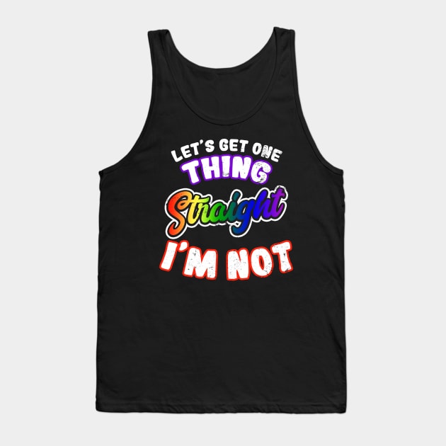 Gay Daddy Shirt | One Thing Straight I'm Not Gift Tank Top by Gawkclothing